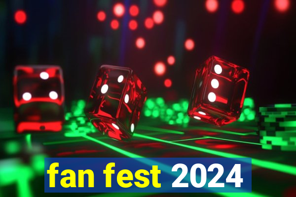 fan fest 2024